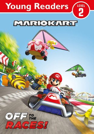 Official Mario Kart: Young Reader – Off to the Races! by Nintendo 9780008641450