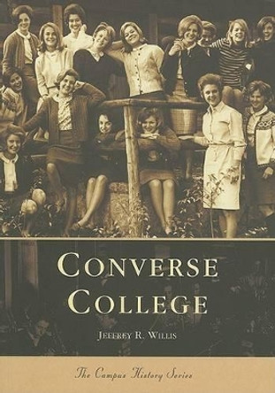 Converse College by Jeff Willis 9780738514024