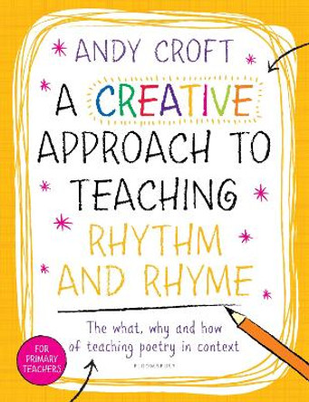 A Creative Approach to Teaching Rhythm and Rhyme by Andy Croft