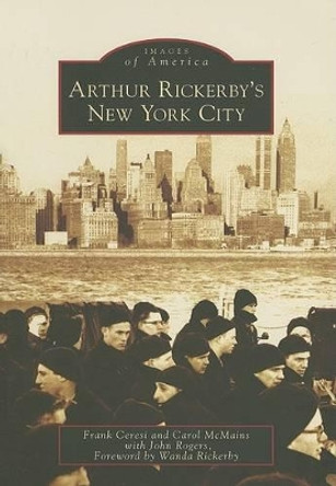 Arthur Rickerby's New York City, Ny by Frank Ceresi 9780738549002