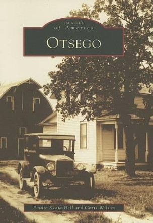 Otsego by Paulie Skaja-bell 9780738550718