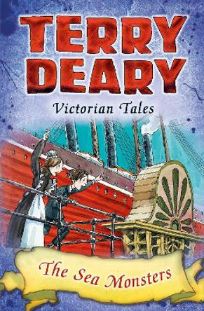 Victorian Tales: The Sea Monsters by Terry Deary