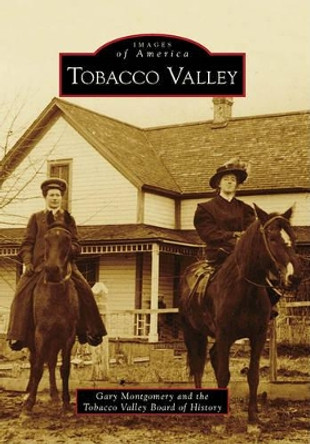 Tobacco Valley by Gary Montgomery 9780738570884