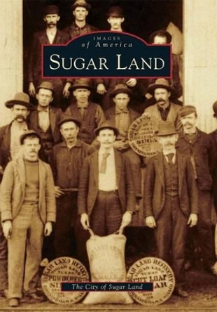 Sugar Land by City of Sugar Land, Texas 9780738578804