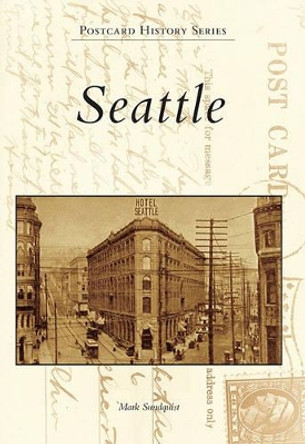 Seattle by Mark Sundquist 9780738580081
