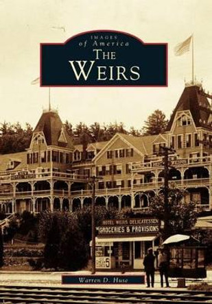 The Weirs by Warren D. Huse 9780738589541