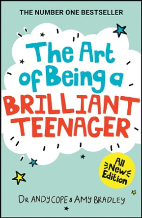 The Art of Being A Brilliant Teenager by Andy Cope 9780857089397