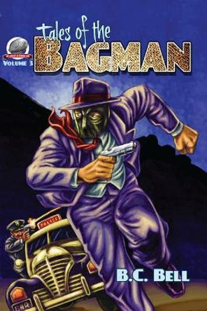 Tales of the Bagman Volume Three by Art Cooper 9780692636305