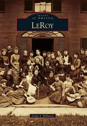 LeRoy by Lynne J Belluscio 9780738572994