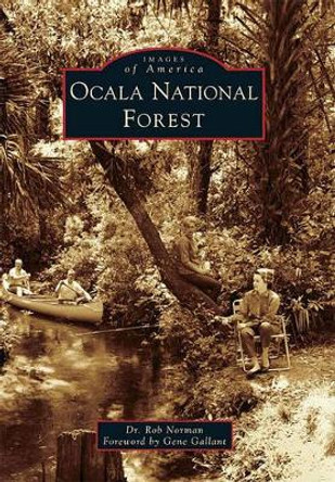 Ocala National Forest by Dr Rob Norman 9780738586106