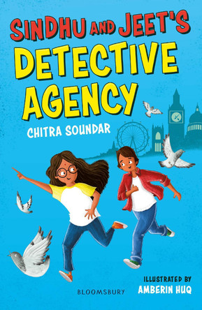 Sindhu and Jeet's Detective Agency: A Bloomsbury Reader by Chitra Soundar