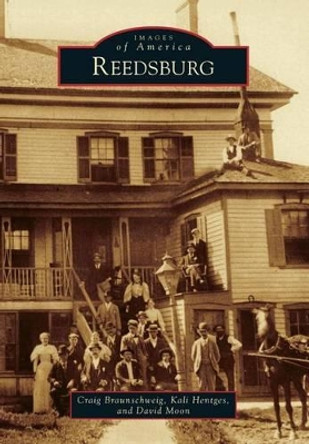 Reedsburg by Craig Braunschweig 9780738598642