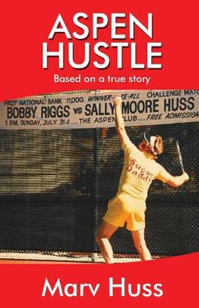 Aspen Hustle by Marv Huss 9780982262504