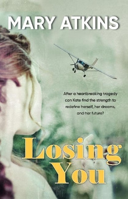 Losing You by Mary Atkins 9780648192244