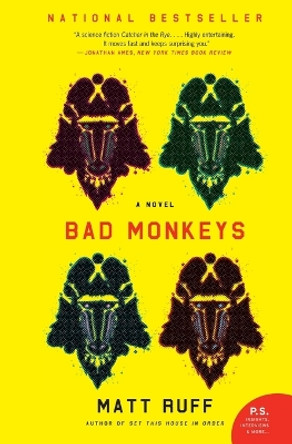 Bad Monkeys by Matt Ruff 9780061240423
