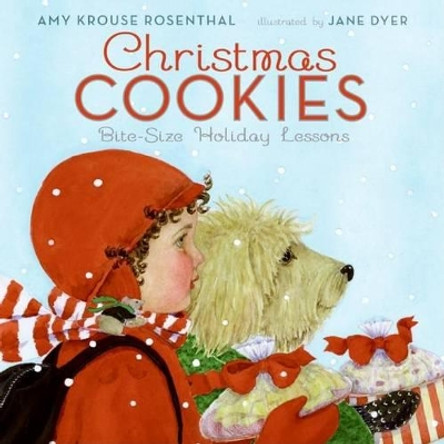 Christmas Cookies: Bite-Size Holiday Lessons by Amy Krouse Rosenthal 9780060580247