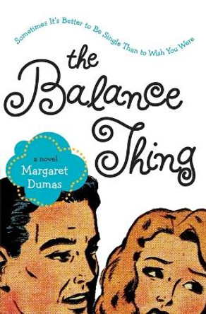 The Balance Thing by Margaret Dumas 9780061127724