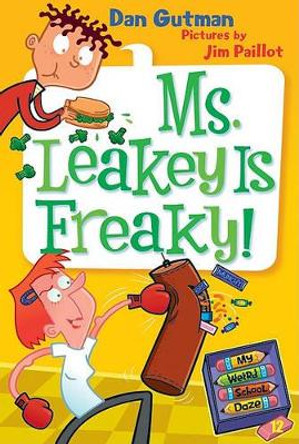 My Weird School Daze #12: Ms. Leakey Is Freaky! by Dan Gutman 9780061704024 My Weird School Daze #12: Ms. Leakey Is Freaky! by Dan Gutman 9780061704024