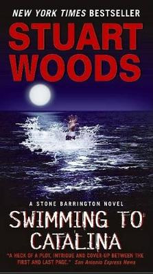 Swimming to Catalina by Stuart Woods 9780061711930