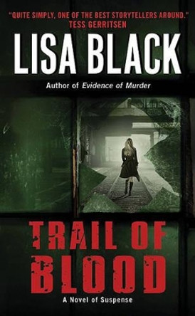 Trail of Blood by Lisa Black 9780061989360