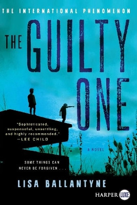 The Guilty One by Lisa Ballantyne 9780062222954