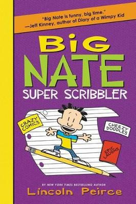 Big Nate Super Scribbler by Lincoln Peirce 9780062349224