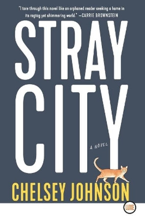 Stray City by Chelsey Johnson 9780062791863