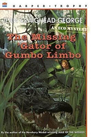 The Missing 'Gator of Gumbo Limbo by Jean Craighead George 9780064404341