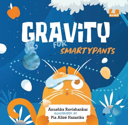 Gravity for Smartypants by Anushka Ravishankar 9780143454106