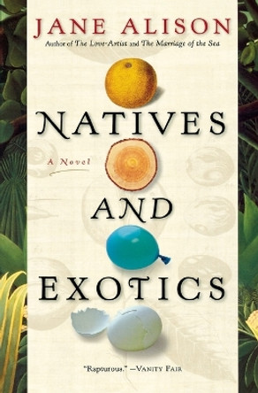 Natives and Exotics by Jane Alison 9780156032476