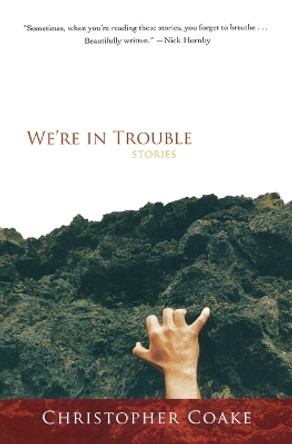 We're in Trouble by Christopher Coake 9780156032773