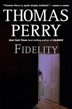 Fidelity by Thomas Perry 9780156033862