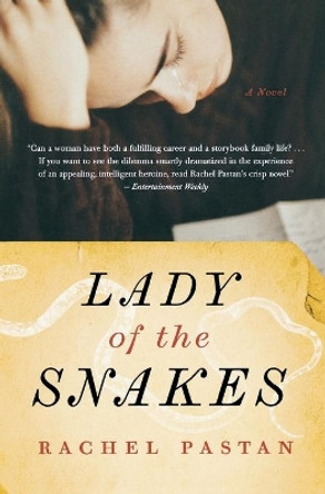 Lady of the Snakes by Rachel Pastan 9780156035057