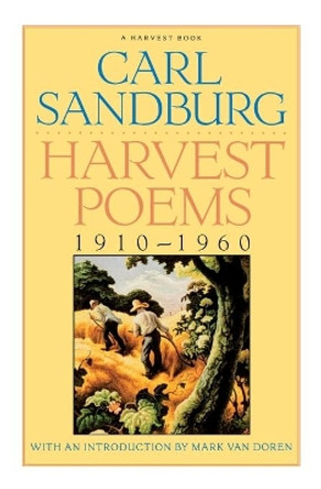 Harvest Poems by Carl Sandburg 9780156391252