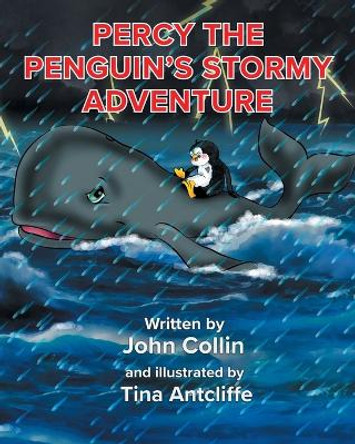 Percy the Penguin's Stormy Adventure by John Collin 9780228867845