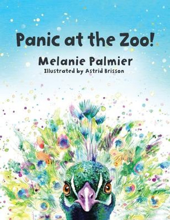 Panic at the Zoo! by Melanie Palmier 9780228874881