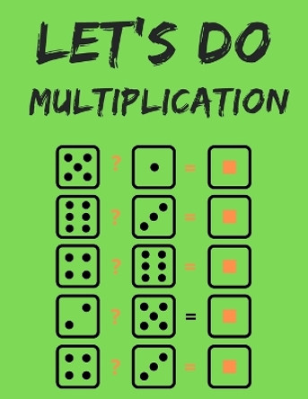 Let's do Multiplication.100 Days Dare for Kids to Elevate Their Maths Skills. by Cristie Publishing 9780251111007