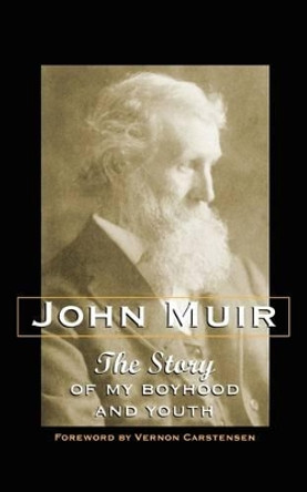 Story of My Boyhood and Youth by John Muir 9780299036546