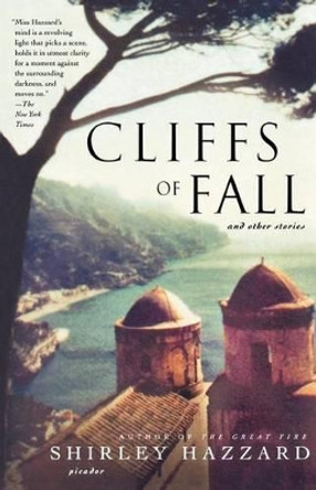 Cliffs of Fall: And Other Stories by Shirley Hazzard 9780312423278