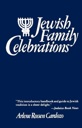 Jewish Family Celebrations by Arlene Cardozo 9780312442323