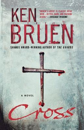 Cross by Ken Bruen 9780312538842