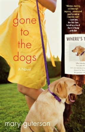 Gone to the Dogs by Mary Guterson 9780312541798