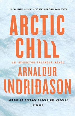 Arctic Chill: An Inspector Erlendur Novel by Mr Arnaldur Indridason 9780312655303