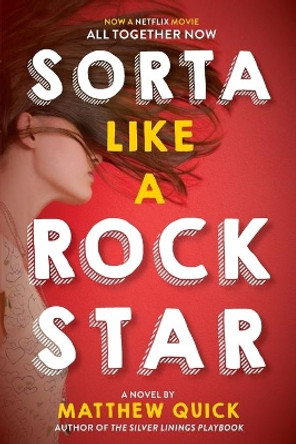 Sorta Like a Rock Star by Matthew Quick 9780316043533