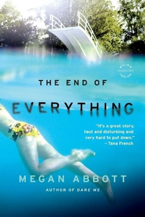 The End of Everything by Megan Abbott 9780316097826