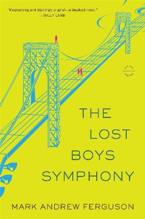 The Lost Boys Symphony by Mark Andrew Ferguson 9780316324038