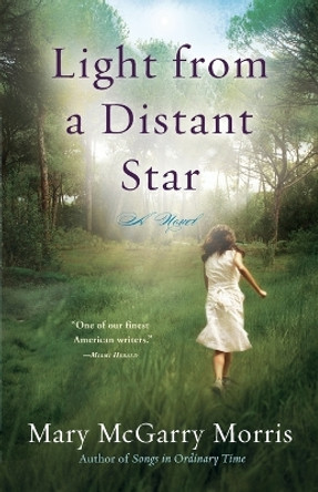 Light from a Distant Star by Mary McGarry Morris 9780307451880