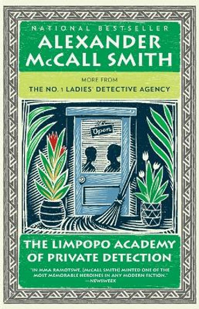 The Limpopo Academy of Private Detection by Alexander McCall Smith 9780307472991