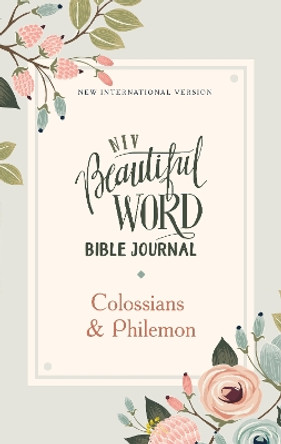 NIV, Beautiful Word Bible Journal, Colossians and   Philemon, Paperback, Comfort Print by Zondervan 9780310457985