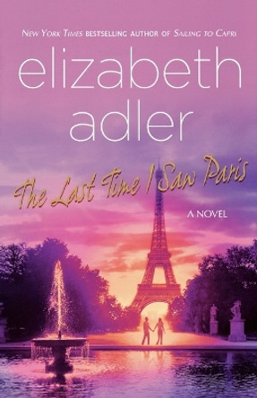 The Last Time I Saw Paris by Elizabeth Adler 9780312385651